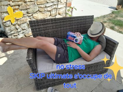 Pas de stress avec SKIP ULTIMATE
La vie est belle 😎